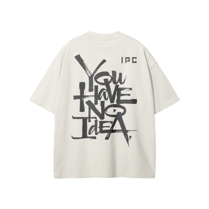 YOU HAVE NO IDEA Loose Fit FOG T-Shirt