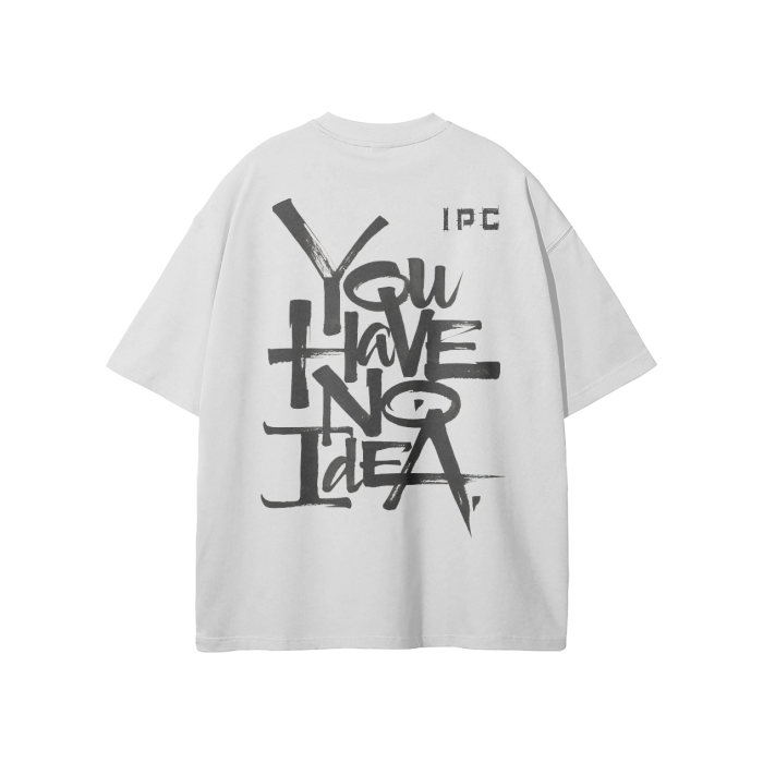 YOU HAVE NO IDEA Loose Fit FOG T-Shirt